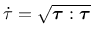 $\dot\tau=\sqrt{\mbox{\boldmath $\tau$}:\mbox{\boldmath $\tau$}}$