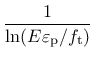 $\displaystyle \frac{1}{\ln(E\varepsilon_{\rm p}/f_{\rm t})}$