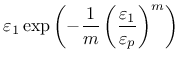 $\displaystyle \varepsilon_1\exp\left(-\frac{1}{m}\left(\frac{\varepsilon_1}{\varepsilon_p}\right)^m\right)$