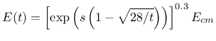 $\displaystyle E(t) = \left[ \exp \left( s \left(1-\sqrt{28/t} \right) \right)
\right]^{0.3} E_{cm}$