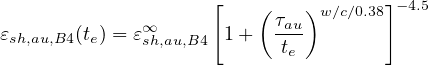                     [   (    )w∕c∕0.38] -4.5
εsh,au,B4(te) = ε∞sh,au,B4 1+  τau
                           te
