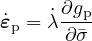 ˙ε = λ˙∂gp
 p    ∂�σ
