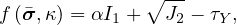               ∘ --
f (�σ,κ) = αI1 + J2 - τY,
