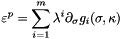 \[ \label{epe} \varepsilon^p=\sum^{m}_{i=1} \lambda^i \partial_{\sigma}g_i(\sigma,\kappa) \]