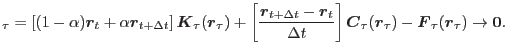 $\displaystyle _{\tau} = \left[(1-\alpha)\mbox{\boldmath$r$}_t + \alpha\mbox{\bo...
...- \mbox{\boldmath$F$}_{\tau}(\mbox{\boldmath$r$}_\tau) \to \mbox{\boldmath$0$}.$