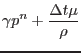 $\displaystyle \gamma p^n+\frac{\Delta t\mu}{\rho}$