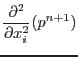 $\displaystyle \frac{\partial^2}{\partial x^2_i}(p^{n+1})$