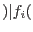 $\displaystyle )\vert f_i($