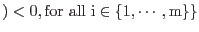 $\displaystyle )<0, \rm {for\ all\ }i\in\{1,\cdots,m\}\}$